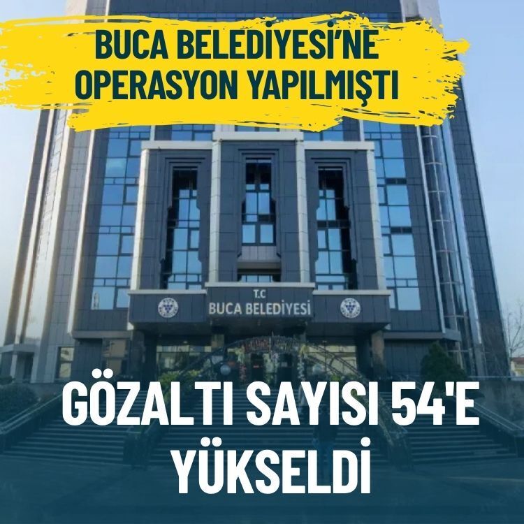 Buca Belediyesi’ne yapılan operasyonda 54 kişi gözaltında