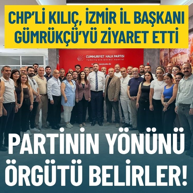 CHP’li Kılıç Gümrükçü’yü ziyaret etti: Partinin yönünü örgütü belirler!
