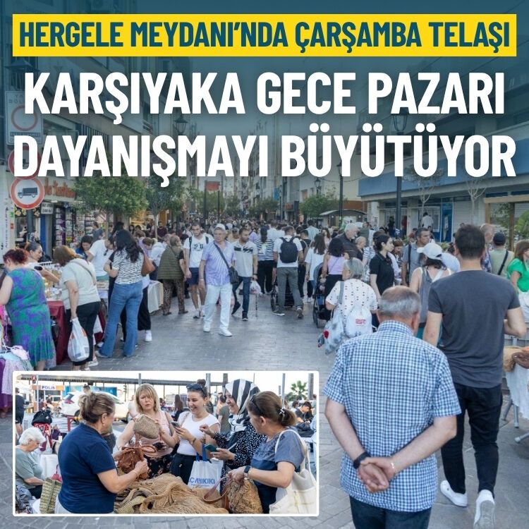 Hergele Meydanı’nda Çarşamba telaşı: Karşıyaka Gece Pazarı dayanışmayı büyütüyor
