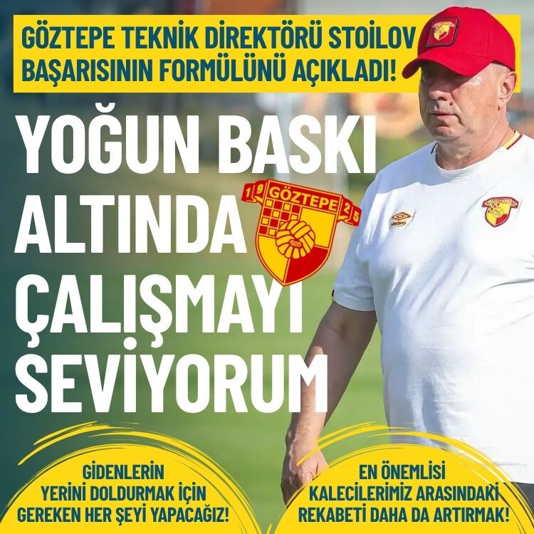 Stoilov sırrını açıkladı: Baskı altında çalışmayı seviyorum!