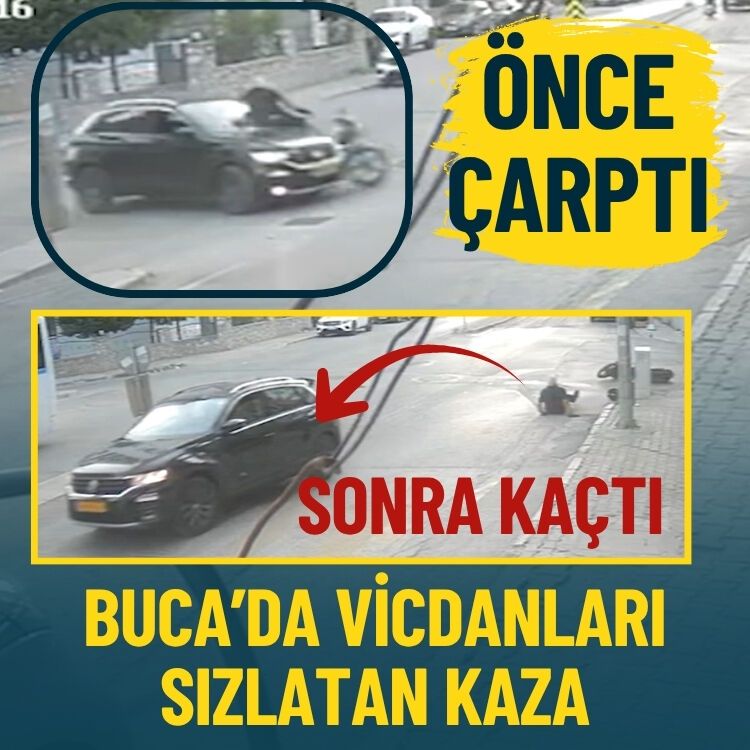 Çarpıp arkasına bakmadan gitti: Buca’da vicdan sızlatan kaza