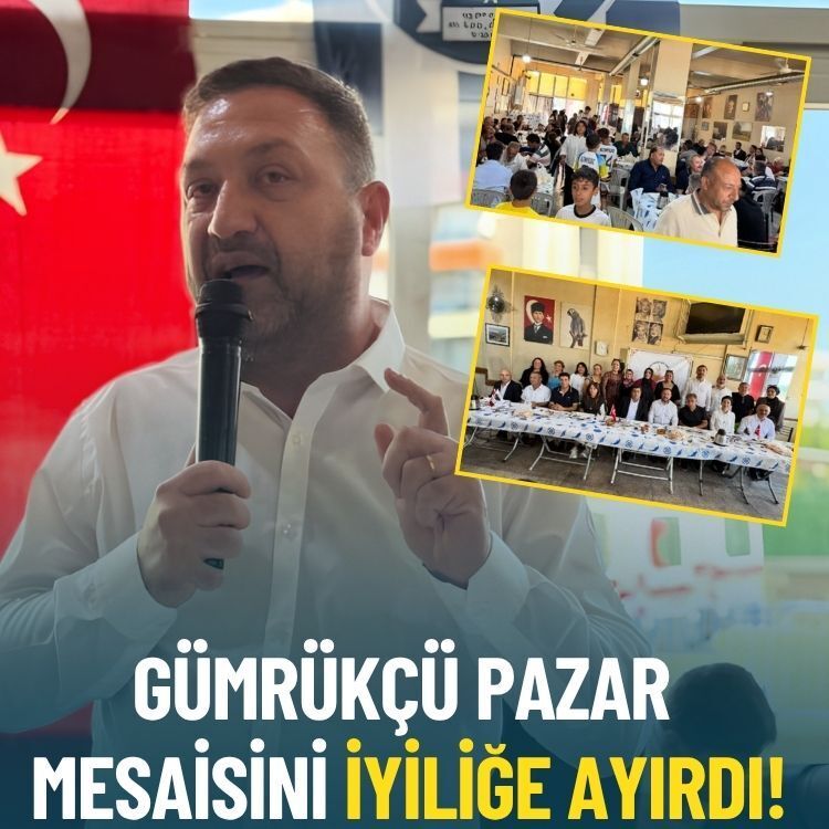 Gümrükçü Pazar mesaisini iyiliğe ayırdı