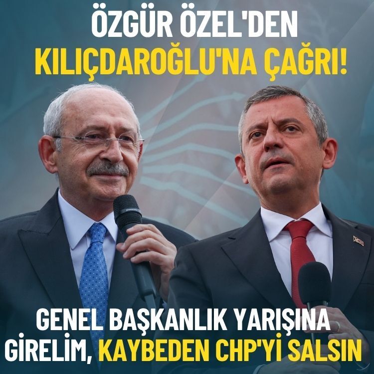 Özgür Özel'den Kılıçdaroğlu'na çağrı: Genel başkanlık yarışına girelim, kaybeden CHP'yi salsın