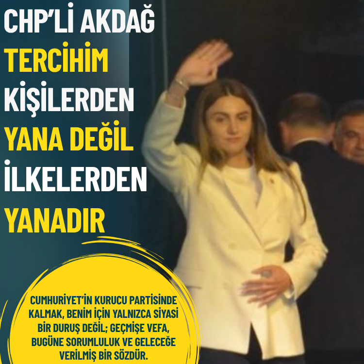 CHP'li Meclis Üyesi Av. Ekin Akdağ: Tercihim kişilerden yana değil, ilkelerden yanadır