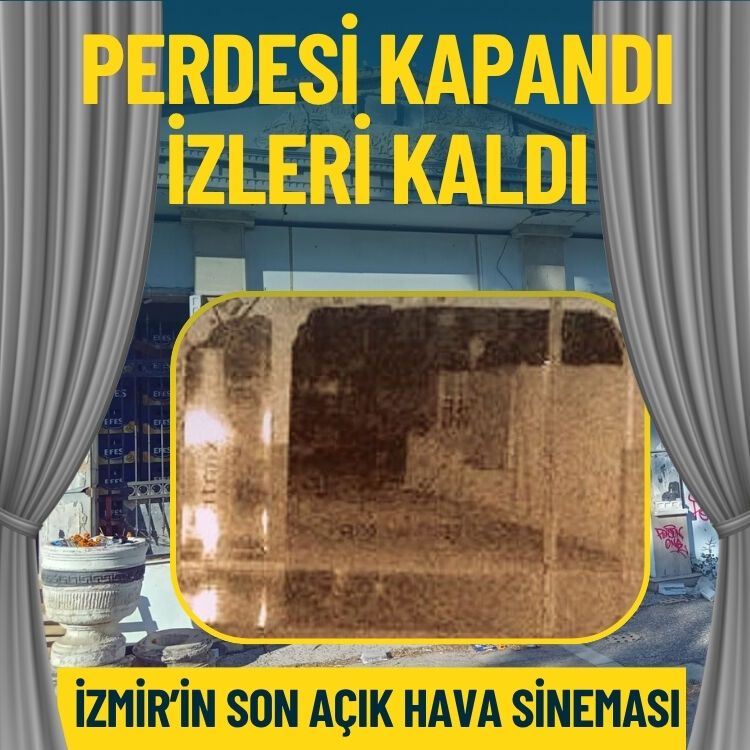 İzmir'in son açık hava sineması: Perdesi kapandı, izleri kaldı