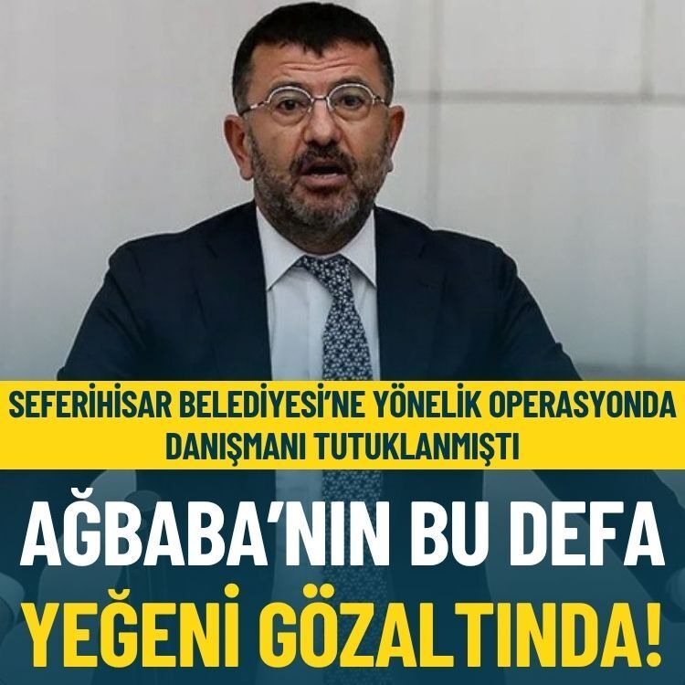 Seferihisar Belediyesi’ne yönelik operasyonda danışmanı tutuklanmıştı: Ağbaba’nın bu defa yeğeni gözaltında!