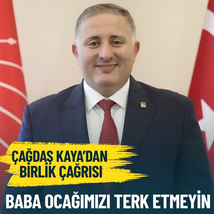 Çağdaş Kaya’dan cezaevinden birlik çağrısı: Baba ocağımızı terk etmeyin
