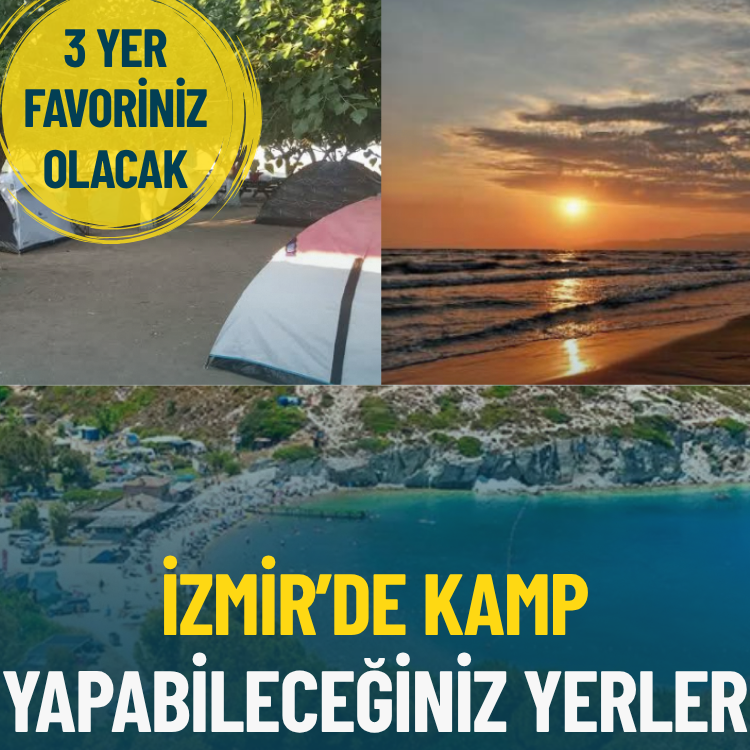 İzmir’de doğayla iç içe kamp yapabileceğiniz 3 yer
