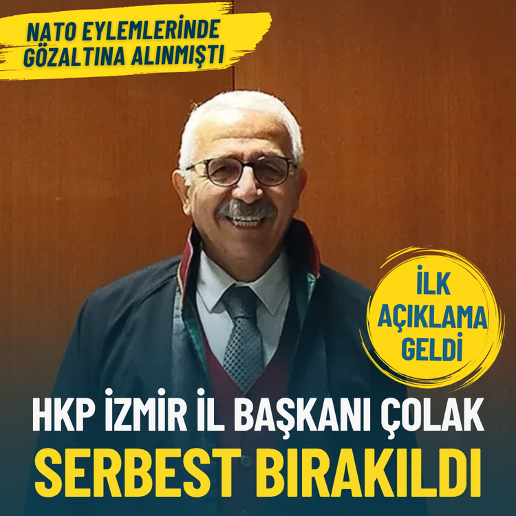 NATO eylemlerinde gözaltına alınmıştı… HKP İzmir İl Başkanı Çolak serbest bırakıldı: İlk açıklama geldi