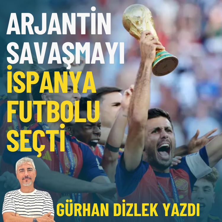 Arjantin savaşmayı, İspanya futbolu seçti...