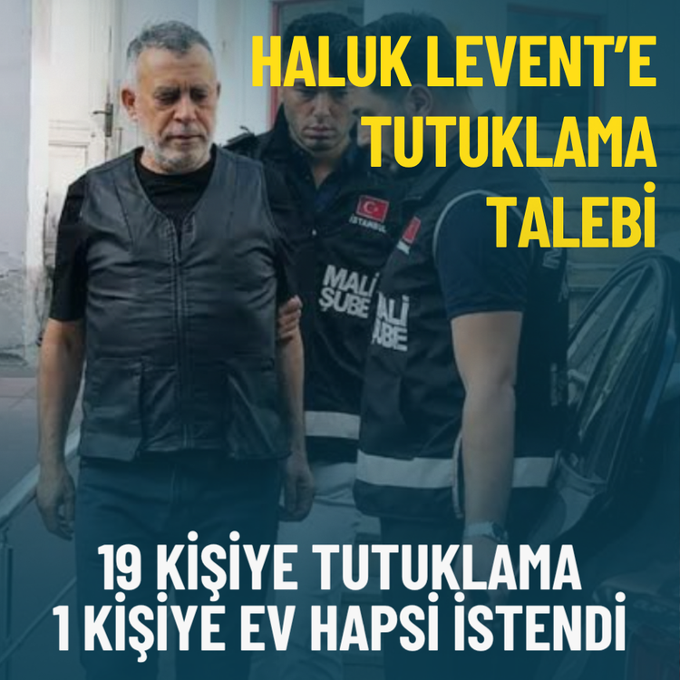 Haluk Levent’e tutuklama talebi