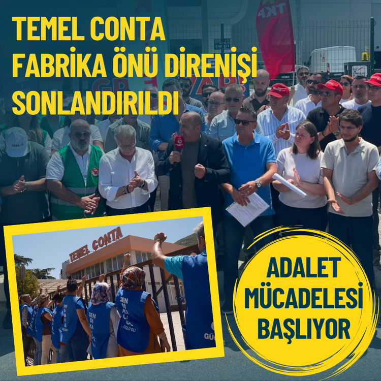Temel Conta fabrika önü direnişi sonlandırıldı: Adalet mücadelesi başlıyor