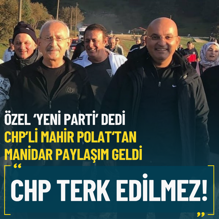 CHP’li Mahir Polat’tan manidar paylaşım: CHP terk edilmez!
