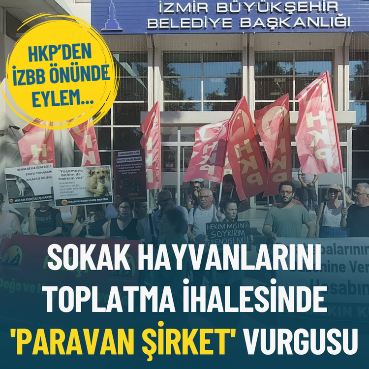 HKP’den İzBB önünde eylem... Sokak hayvanlarını toplatma ihalesinde 'paravan şirket' vurgusu