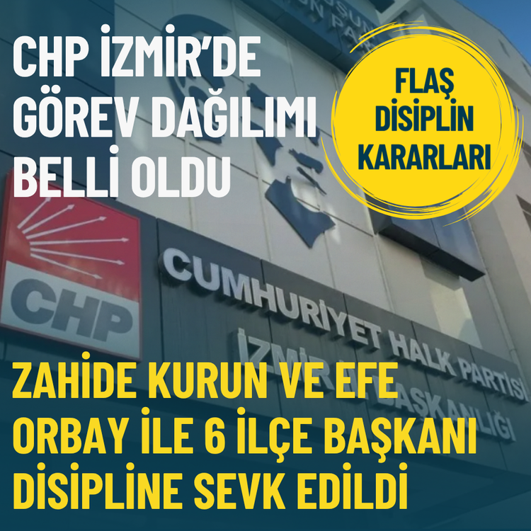 CHP İzmir’de görev dağılımı belli oldu: Flaş disiplin kararları geldi!