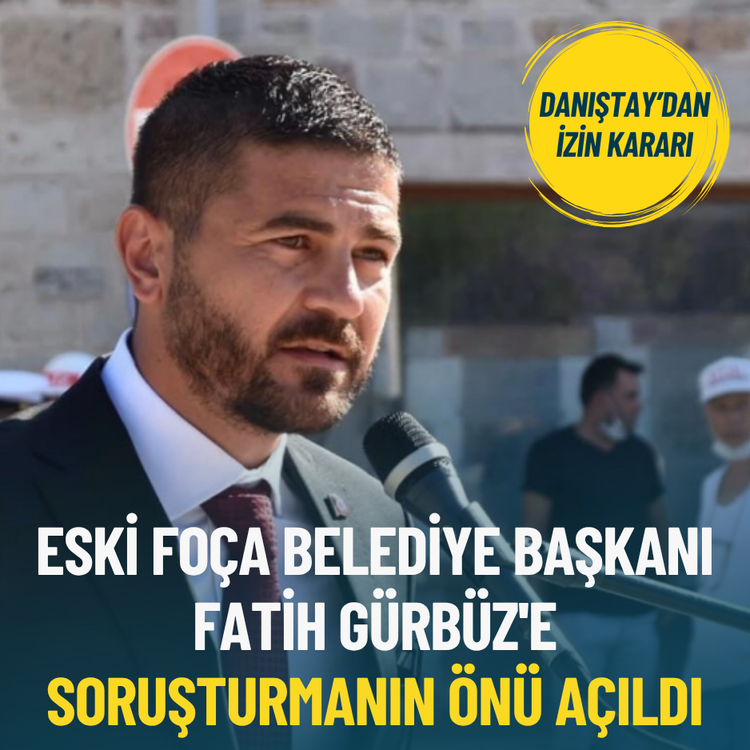 Eski Foça Belediye Başkanı Fatih Gürbüz'e soruşturmanın önü açıldı