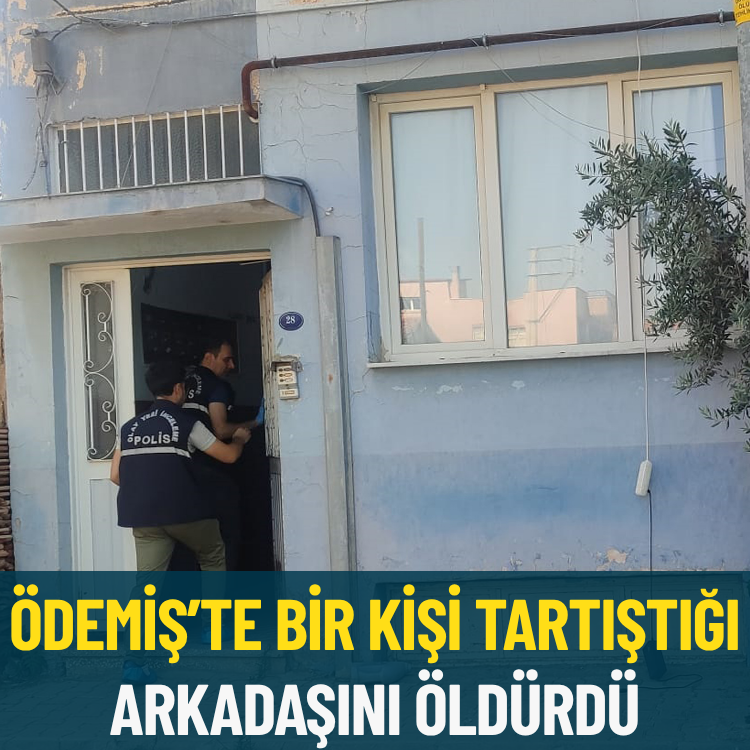 Arkadaşı sonu oldu: Ödemiş’te korkunç olay