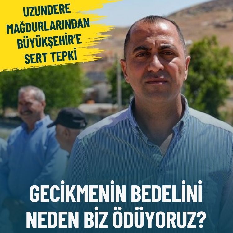 Uzundere mağdurlarından Büyükşehir’e sert tepki: Gecikmenin bedelini neden biz ödüyoruz?