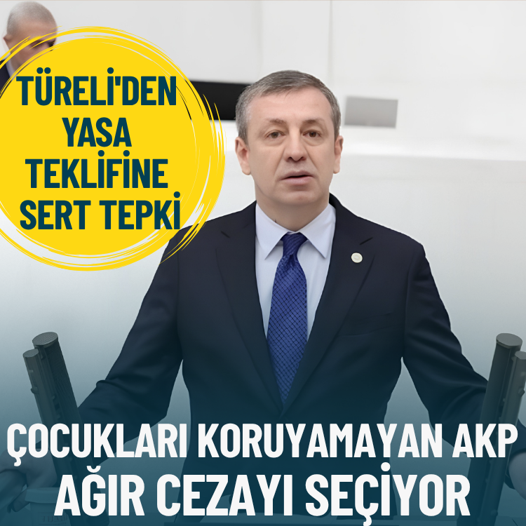 CHP'li Türeli'den yasa teklifine sert tepki: Çocukları koruyamayan AKP, ağır cezayı seçiyor