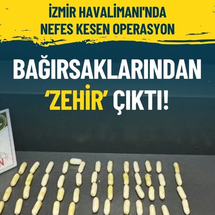 İzmir Havalimanı'ndaki şüpheli şahsın bağırsaklarında 490 gram uyuşturucu çıktı