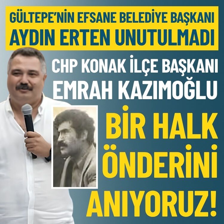 CHP Konak İlçe Başkanı Emrah Kazımoğlu: Bir halk önderini anıyoruz!