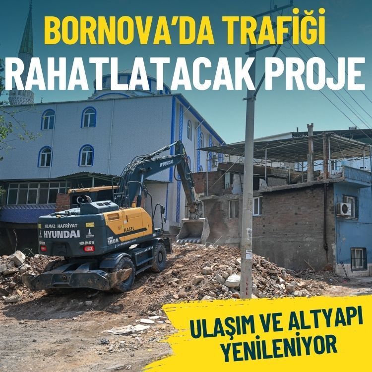 Bornova’da trafiği rahatlatacak proje: Ulaşım ve altyapı yenileniyor