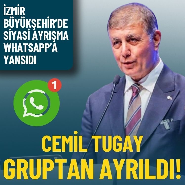 İzmir Büyükşehir’de siyasi ayrışma WhatsApp’a yansıdı: Tugay, gruptan ayrıldı!