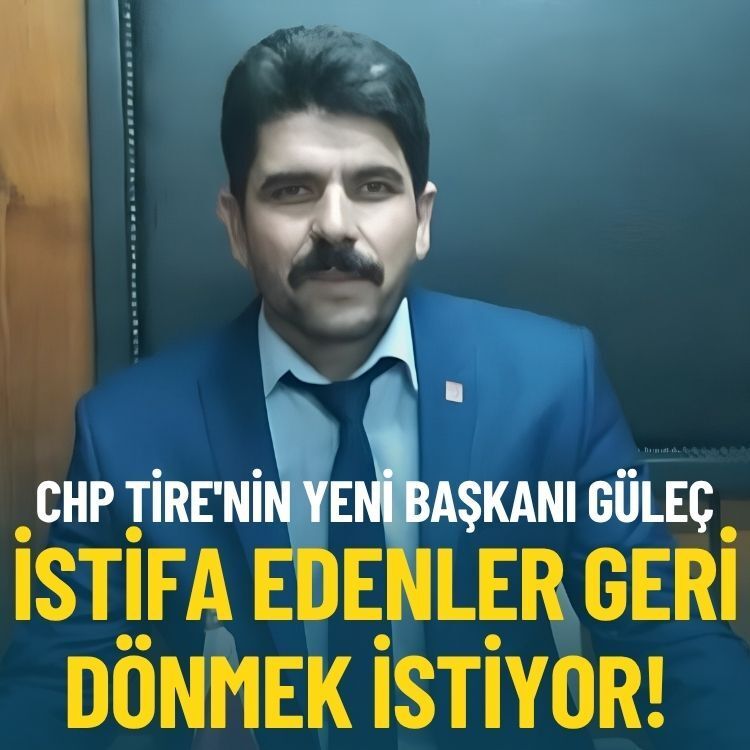 CHP Tire'nin yeni başkanı Güleç: İstifa edenler geri dönmek istiyor