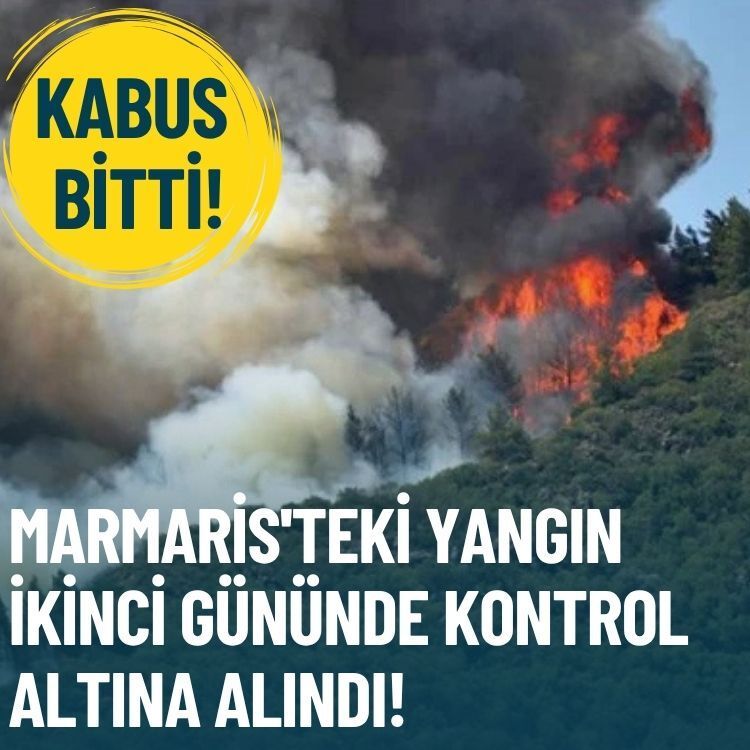 Kabus bitti: Marmaris'teki yangın ikinci gününde kontrol altına alındı