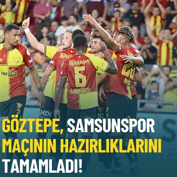 Göztepe, Samsunspor maçının hazırlıklarını tamamladı