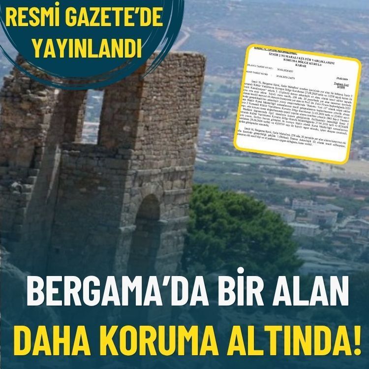 Resmi Gazete’de yayınlandı: Bergama’da bir alan daha koruma altında