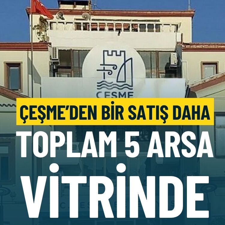 Çeşme’den bir satış daha… Toplam 5 arsa vitrinde