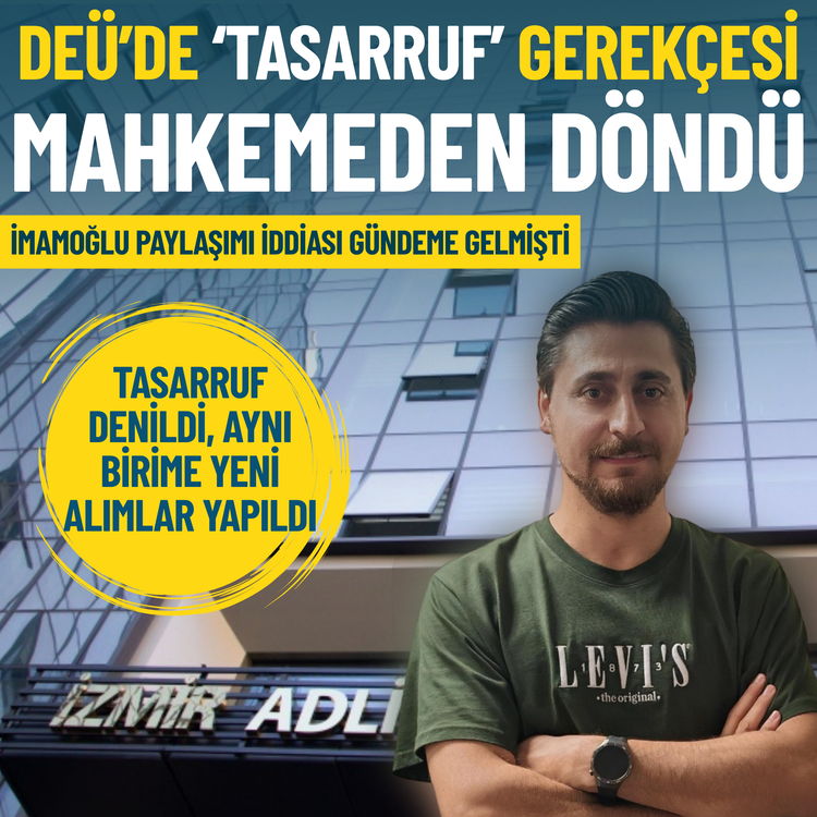 DEÜ’de ‘tasarruf’ gerekçesi mahkemeden döndü: Çağdaş Geniş işe iade hakkını kazandı