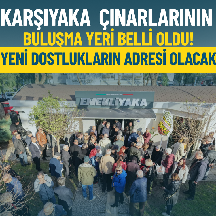 Karşıyaka çınarlarının buluşma yeri belli oldu!