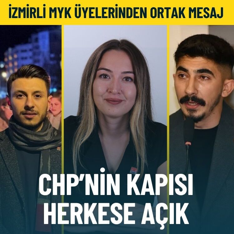 İzmirli MYK üyelerinden ortak mesaj: CHP'nin kapısı herkese açık