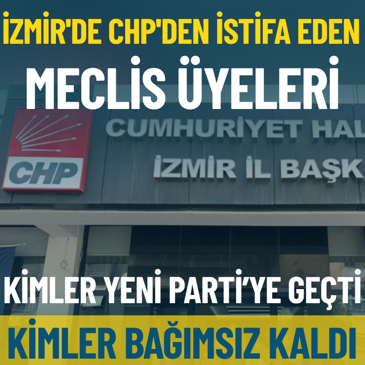 İzmir'de CHP'den istifa eden meclis üyeleri!