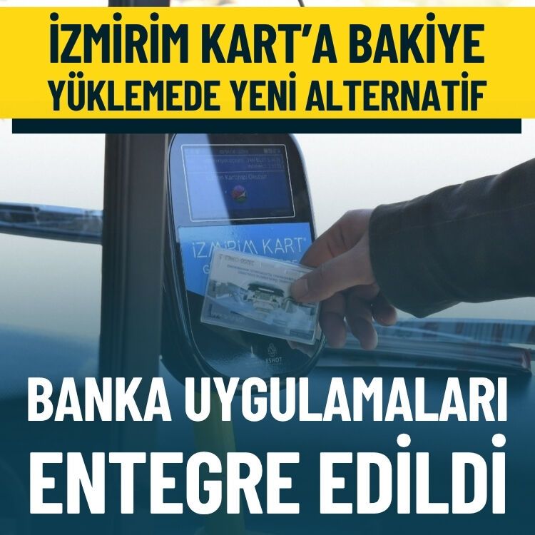 İzmirim Kart’a bakiye yüklemede yeni alternatif: Banka uygulamaları entegre edildi