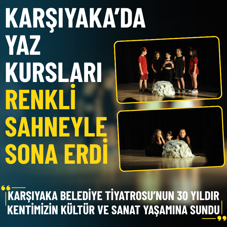 Karşıyaka Belediye Tiyatrosu’nun yaz kursları renkli sahneyle sona erdi