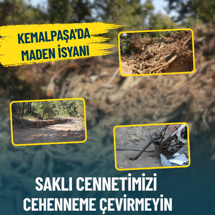 Kemalpaşa'da maden isyanı: Saklı cennetimizi cehenneme çevirmeyin