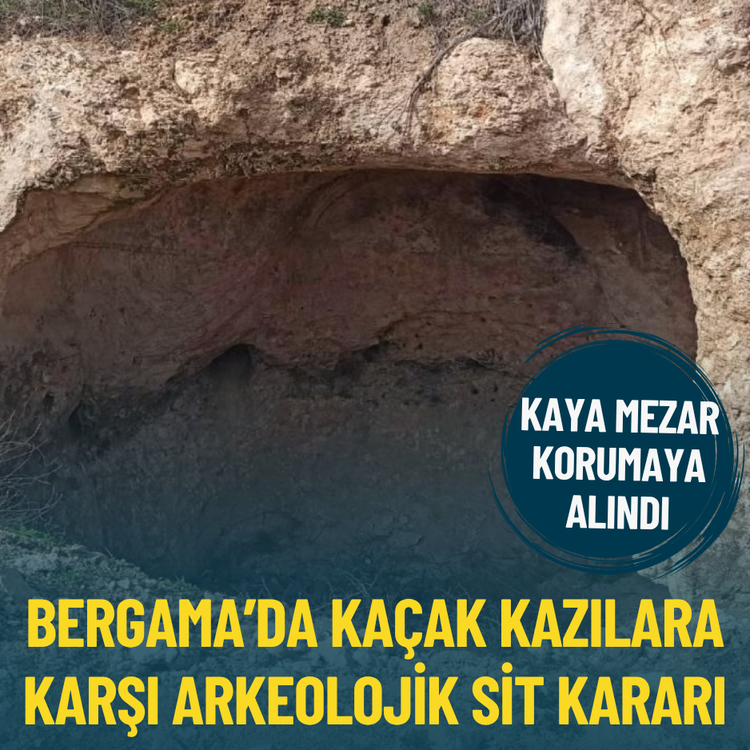 Bergama’da kaçak kazılara karşı arkeolojik sit kararı: Kaya mezar korumaya alındı