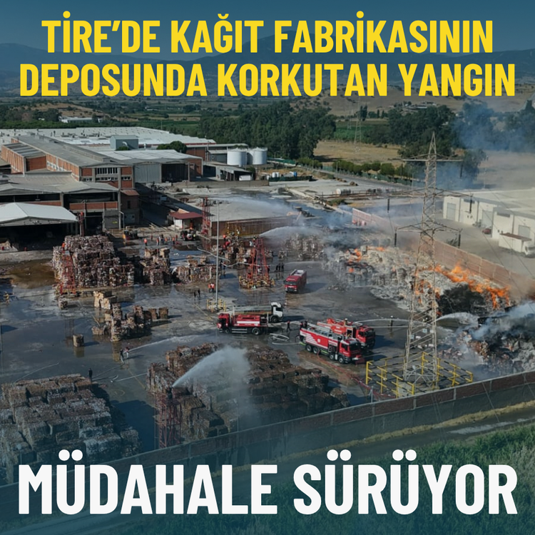 Tire’de kağıt fabrikasının deposunda korkutan yangın