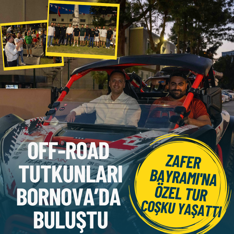 Off-Road tutkunları Bornova’da buluştu: Zafer Bayramı'na özel tur coşku yaşattı