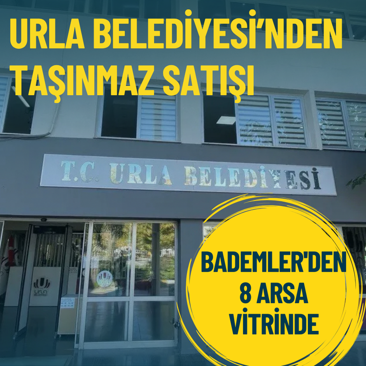 Urla Belediyesi’nden taşınmaz satışı: Bademler'den 8 arsa vitrinde