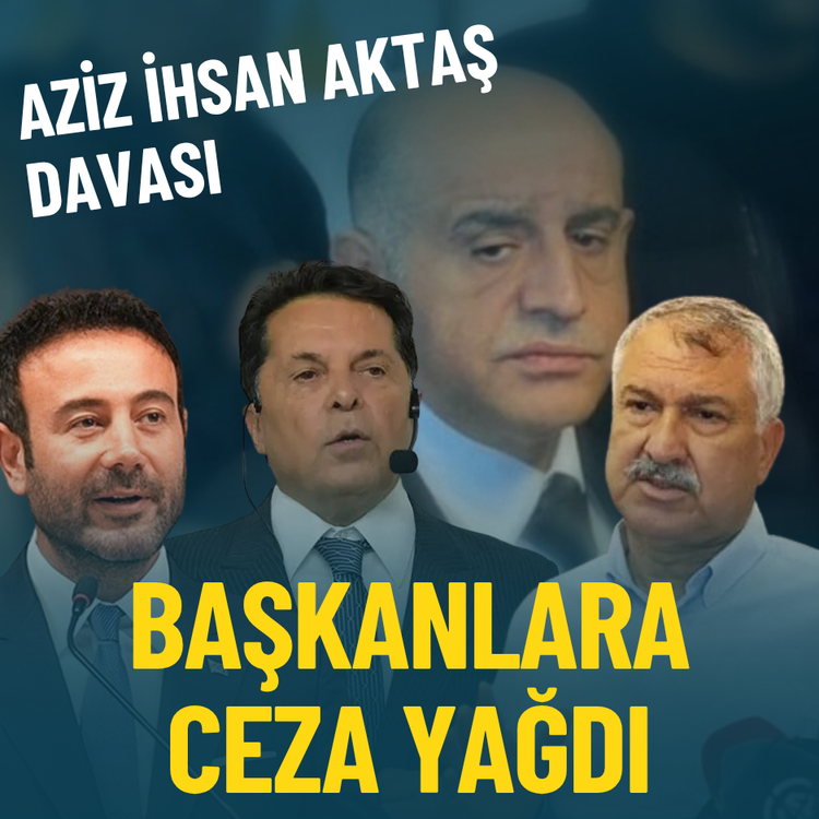 Aziz İhsan Aktaş Davası: Başkanlara ceza yağdı
