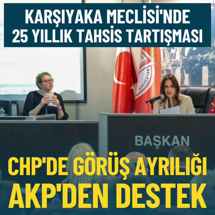 Karşıyaka Meclisi'nde 25 yıllık tahsis tartışması: CHP'de görüş ayrılığı, AKP'den destek