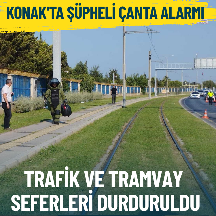 Konak'ta şüpheli çanta alarmı: Trafik ve tramvay seferleri durduruldu
