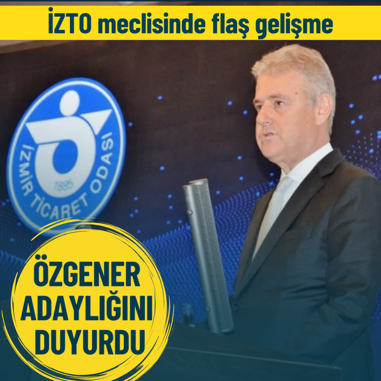 İZTO meclisinde önemli açıklama… Özgener adaylığını duyurdu
