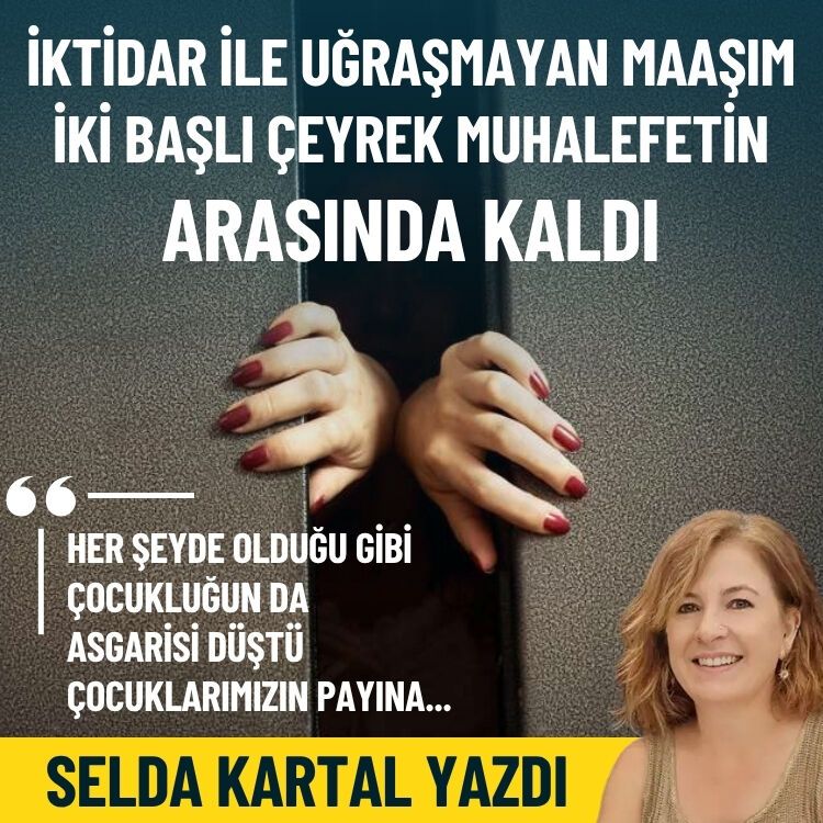 İktidar ile uğraşmayan maaşım, iki başlı çeyrek muhalefetin arasında kaldı
