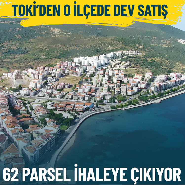 İzmir Dikili'de satılık TOKİ arsaları: 62 parsel ihaleye çıkıyor