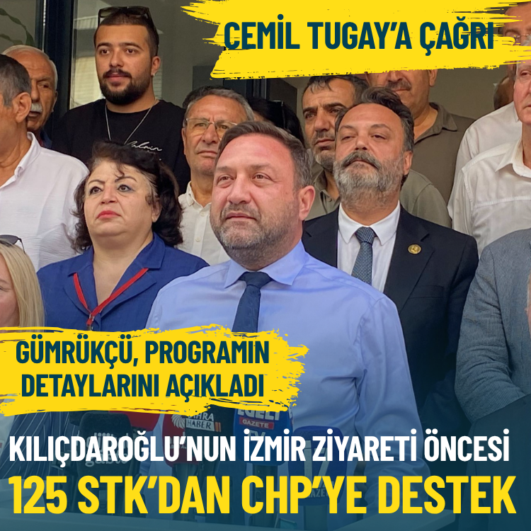 Kılıçdaroğlu’nun İzmir ziyareti öncesi 125 STK’dan CHP’ye destek… Gümrükçü, programın detaylarını açıkladı